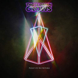 Those Damn Crows Point Of No Return - Vinyl