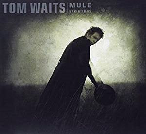 Tom Waits Mule Variations (Remastered) - Vinyl