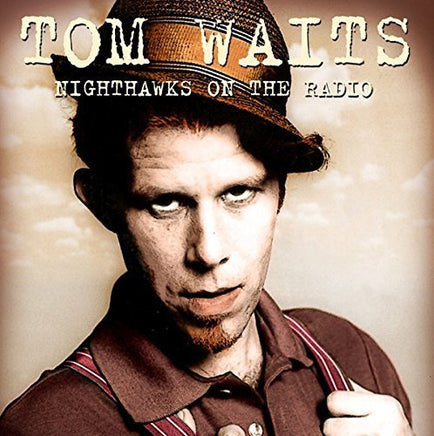 Tom Waits Nighthawks on the Radio: KNEW-FM Broadcast, December 8, 1976 - Vinyl