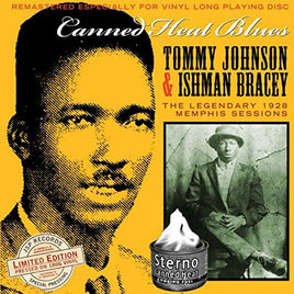 Tommy Johnson & Ishman Bracey Canned Heat Blues: the Legendary 1928 Memphis Sessions - Vinyl