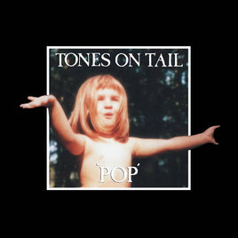 Tones On Tail Pop | RSD DROP - Vinyl