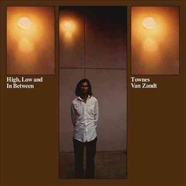Townes Van Zandt HIGH LOW & IN BETWEEN - Vinyl