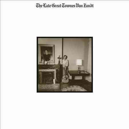 Townes Van Zandt LATE GREAT TOWNES VAN ZANDT - Vinyl
