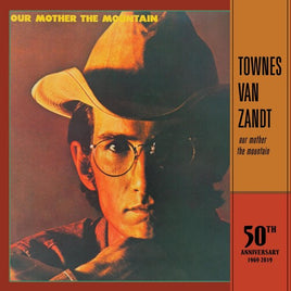 Townes Van Zandt Our Mother The Mountain - 50th Anniversary (Anniversary Edition) - Vinyl