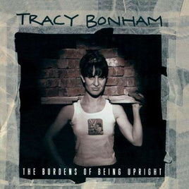 Tracy Bonham BURDENS OF BEING UPRIG - Vinyl