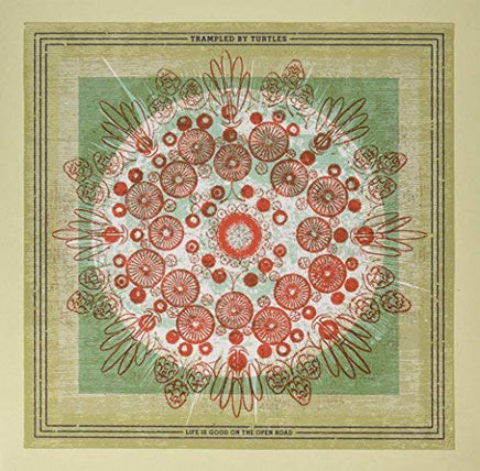 Trampled By Turtles Life Is Good On The Open Road - Vinyl