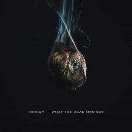 Trivium What The Dead Men Say - Vinyl
