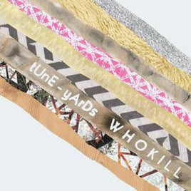 Tune-Yards W H O K I L L (MULTICOLOR SPLATTER VINYL) - Vinyl