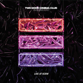 Two Door Cinema Club Live At Kcrw Morning Becomes Eclectic (iex) (Indie Exclusive) LP - Vinyl