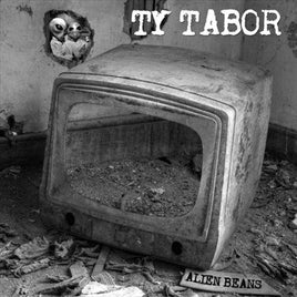 Ty Tabor ALIEN BEANS - Vinyl