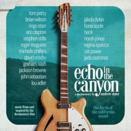 Various Artists Echo In The Canyon (Original Motion Picture Soundtrack) - Vinyl