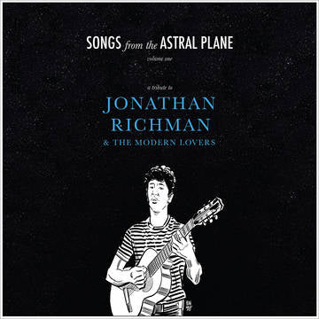 Various Artists Songs from The Astral Plane, Vol. 1: A Tribute to Jonathan Richman & The Modern Lovers - Vinyl