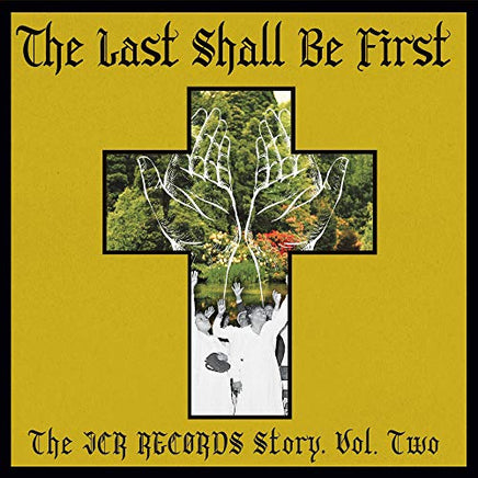 Various Artists The Last Shall Be First: The Jcr Records Story. Volume 2 - Vinyl
