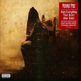 Vinnie Paz Burn Everything That Bears Your Name - Vinyl