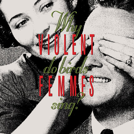 Violent Femmes Why Do Birds Sing? [LP] - Vinyl