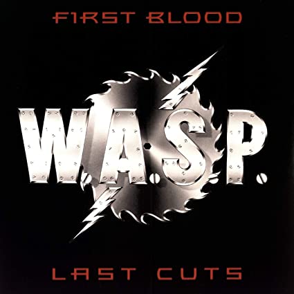 W.A.S.P. First Blood, Last Cuts [Import] (2 Lp's) - Vinyl