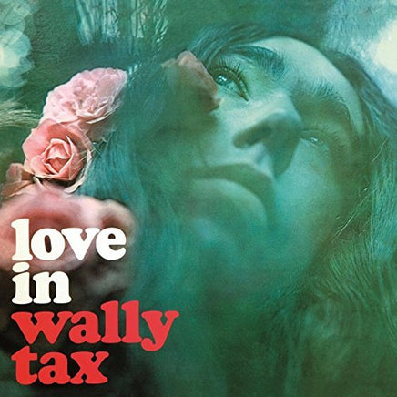 Wally Tax Love In - Vinyl