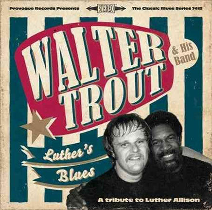 Walter Trout LUTHER'S BLUES - A TRIBUTE TO LUTHER ALLISON - Vinyl