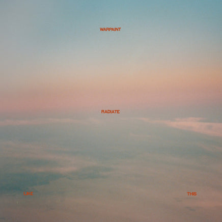 Warpaint Radiate Like This [LP] - Vinyl