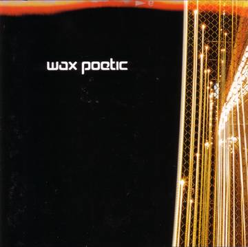 Wax Poetic Wax Poetic (CLEAR VINYL) - Vinyl
