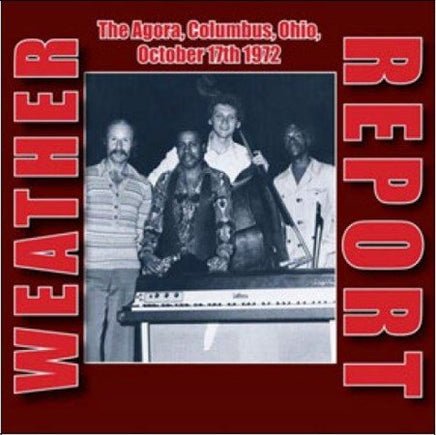 Weather Report The Agora, Columbus, Ohio, October 17, 1972 [LP] - Vinyl