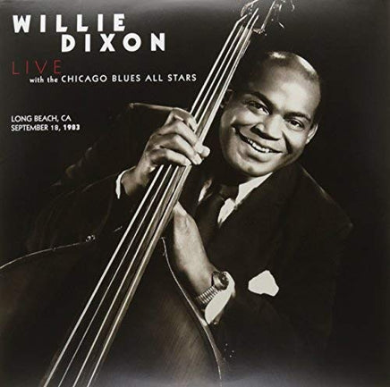 Willie Dixon With The Chicago Blues All Stars Long Beach. Ca. September 18. 1983 - Vinyl