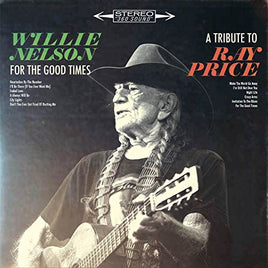 Willie Nelson FOR THE GOOD TIMES: A TRIBUTE TO RAY PRI - Vinyl