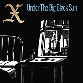 X UNDER THE BIG BLACK SUN - Vinyl