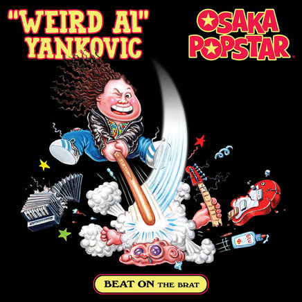 Yankovic, "Weird Al" / Osaka Popstar Beat on The Brat (Maxi Single) (RSD 11/26/21) - Vinyl