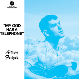 Aaron Frazer My God Has a Telephone (7" Single) - Vinyl
