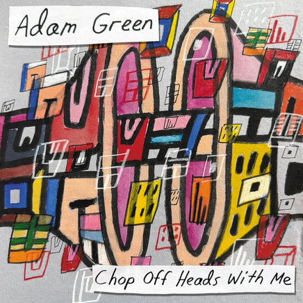 Adam Green Chop Off Heads With Me [LP] - Vinyl