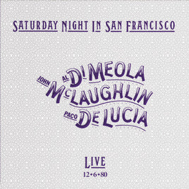 Al Di Meola, John McLaughlin & Paco De Lucia Saturday Night In San Francisco (180 Gram Vinyl) - Vinyl