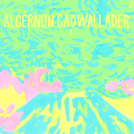 Algernon Cadwallader Trying Not To Have A Thought (Indie Exclusive Opaque Yellow Vinyl) - Vinyl