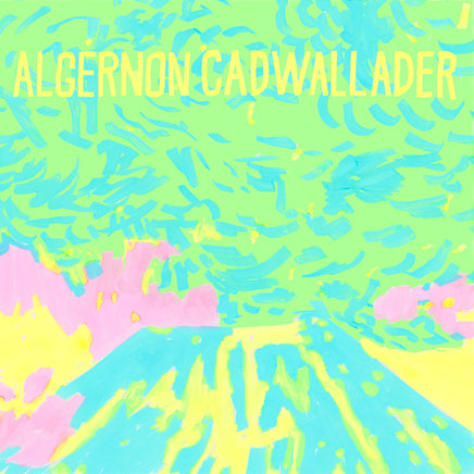 Algernon Cadwallader Trying Not To Have A Thought (Indie Exclusive Opaque Yellow Vinyl) - Vinyl