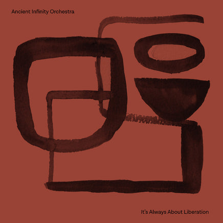 Ancient Infinity Orchestra It'S Always About Liberation - Vinyl
