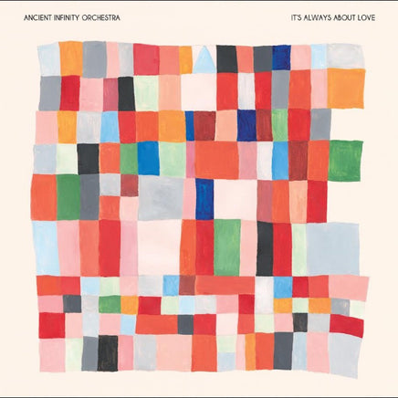 Ancient Infinity Orchestra It'S Always About Love - Vinyl