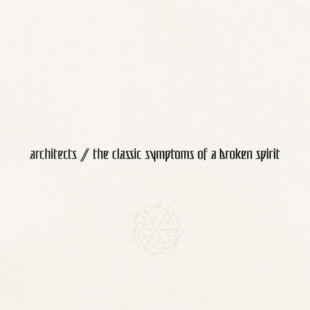 Architects the classic symptoms of a broken spirit [Explicit Content] (Gatefold LP Jacket) - Vinyl