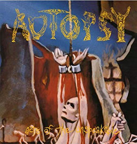 Autopsy Acts of the Unspeakable (180 Gram Vinyl) [Import] - Vinyl