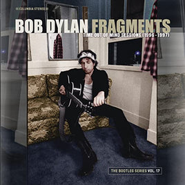 Bob Dylan Fragments: Time Out of Mind Sessions (1996-1997): The Bootleg Volume 17 (Boxed Set, Bonus Tracks, Remixes) (4 Lp's) - Vinyl