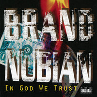 
              Brand Nubian In God We Trust: 30th Anniversary [Explicit Content] (140 Gram Vinyl, With Bonus 7") (2 Lp's) - Vinyl
            