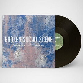 Broken Social Scene Remember the Humans - Vinyl