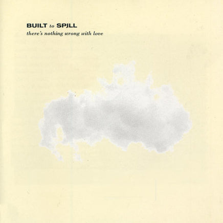 Built to Spill There's Nothing Wrong With Love (Indie Exclusive, Silver Vinyl) - Vinyl