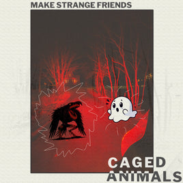 Caged Animals Make Strange Friends (Translucent Ruby Vinyl) - Vinyl