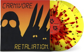 Carnivore Retaliation: Deluxe Edition (Limited Edition, Yellow W/ Red & Black Splatter Colored Vinyl, Gatefold LP Jacket, Reissue) (2 Lp's) - Vinyl