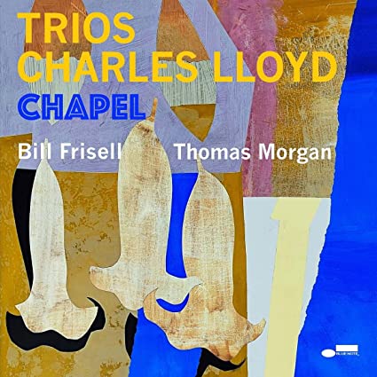 Charles Lloyd Trios: Chapel - Vinyl