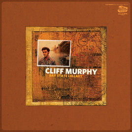 Cliff Murphy Bay State Lullaby - Vinyl