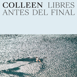 Colleen Libres Antes Del Final - Vinyl