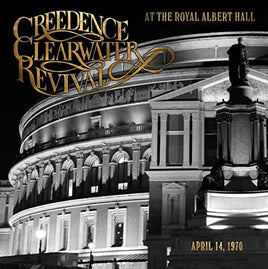 Creedence Clearwater Revival At The Royal Albert Hall [LP] - Vinyl