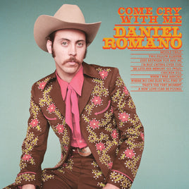 Daniel Romano Come Cry With Me (Opaque Pink Vinyl) - Vinyl