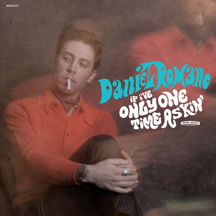 Daniel Romano If I'Ve Only One Time Askin' (Opaque Turquoise Vinyl) - Vinyl